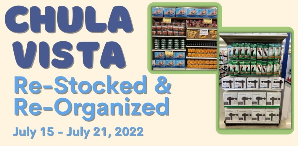 Re-Stocked & Re-Organized at Chula Vista: July 15 - July 21, 2022